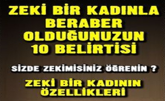 Zeki bir kadınlar beraber olduğunuzu bu belirtiler sayesinde anlayabilirsiniz