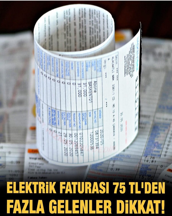 Elektrik faturası 75 TL’den fazla gelenler dikkat!