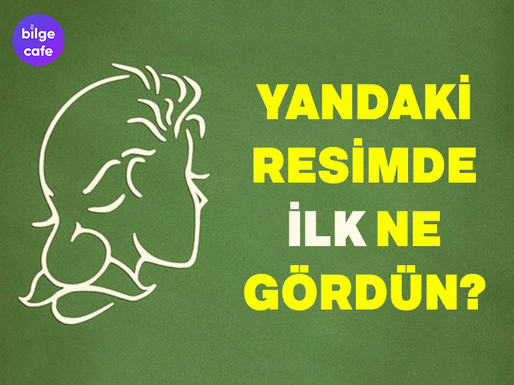 Resimde Gördüğün İlk Görsel, Kişiliğin Hakkında Birçok Şey Söylüyor