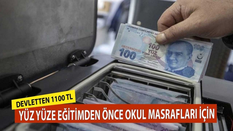 Yüz Yüze Eğitimde Okul Masrafları için Devletten 1100 TL. İşte Başvuru Şartları!