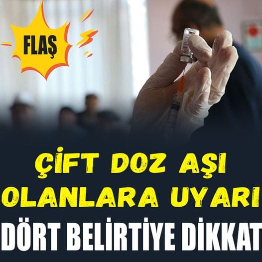 Çift Doz Aşı Yaptıranlar Dikkat! Bu 4 Belirtiye Dikkat!