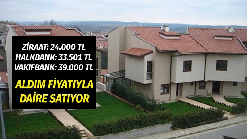 Ziraat Bankası 24.000 TL, Halkbank 33.500 TL, Vakıfbank 39.000 TL  Fiyatla Daire Satıyor. İşte Başvuru Şartları!