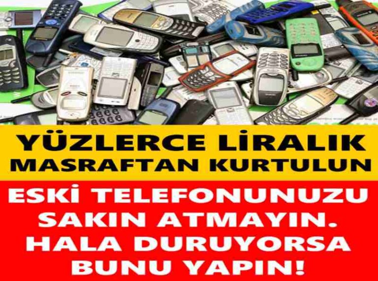 ESKİ TELEFONUNUZU ASLA ATMAYIN HALA DURUYOR İSE BUNU MUTLAKA YAPIN