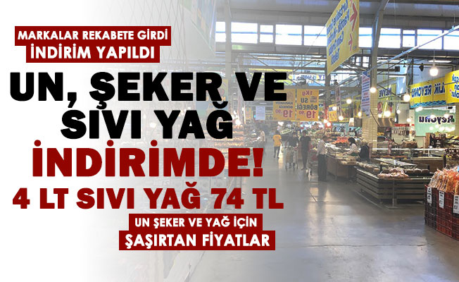 Un, şeker ve sıvı yağ fiyatlarında indirim yapıldı: 4 litre Ayçiçek yağı 70 liraya düştü