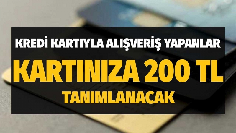 Kredi Kartı Kullanarak Alışveriş Yapanlar Dikkat! Kartınıza 200 TL Tanımlanacak