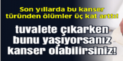 Tuvalete Çıkarken Bunu Yaşayanlar Dikkat! Kanser Olabilirsiniz!