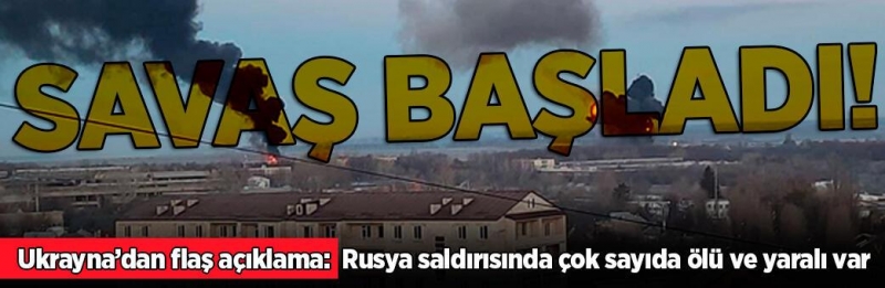 Savaş başladı! Rusya Ukrayna'ya saldırıyor.