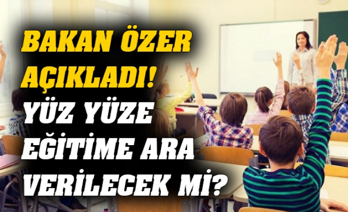 Okullar Uzatan Eğitime mi Geçecek? Bakan Özer'den Flaş Açıklamalar