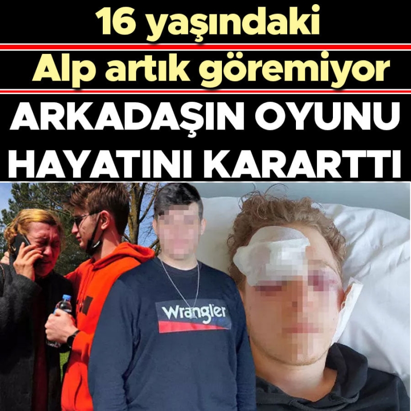 Aileler Dikkat! Yapılan Sözde Şaka Yüzünden Liseli Alp Gözlerini Kaybetti.