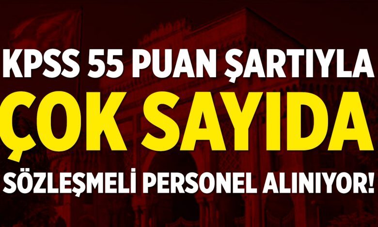 KPSS 55 puan ile personel alım müjdesi geldi
