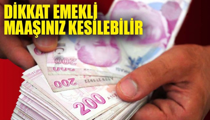 Dikkat SGK emekli maaşınızı kesebilir!