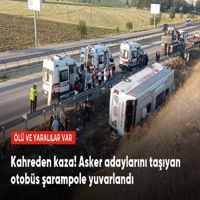 Asker Adaylarını Taşıyan Otobüs Kaza Yaptı: Çok Sayıda Ölü ve Yaralılar Var