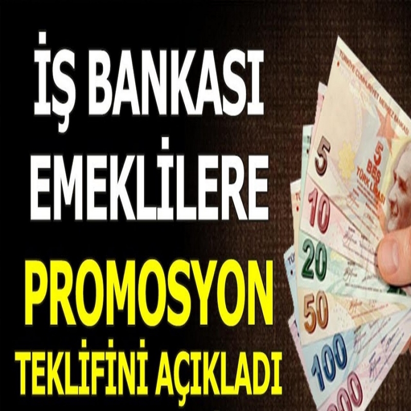 İş Bankasından Emeklilere Rekor Promosyon