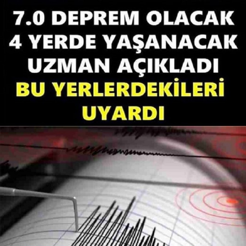 Uzman isim açıkladı: Tam 4 Yerde 7 şiddetinde büyük deprem olacak..