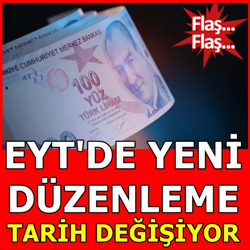 Eyt'de Yeni Düzenleme. Tarih Değişiyor