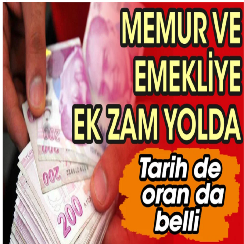 FLAŞ İDDİA! Memur ve emeklilere ek zam geliyor! Tarih bile belli oldu