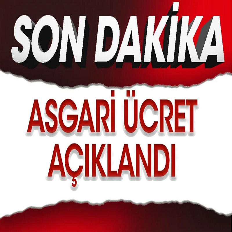 Son Dakika: Yeni Asgari Ücret Açıklandı