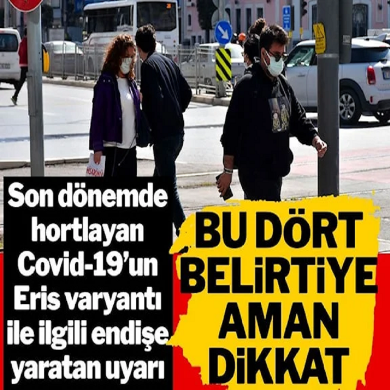 Eris varyantının en çok görülen belirtilerine dikkat çektiler. Bu belirtiler varsa aman dikkat!