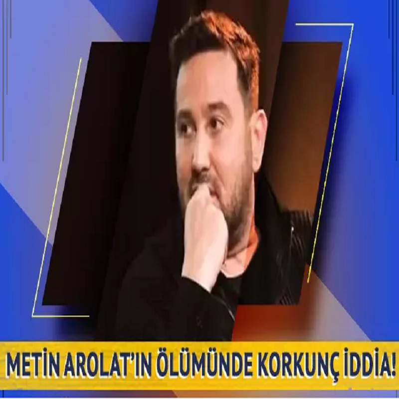 Sahnede fenalaşarak hayatını kaybeden Metin Arolat'ın ölümünde korkunç iddia!