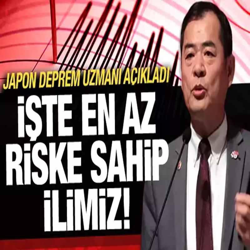 Japon Deprem Uzmanı Açıkladı: İşte Türkiye'nin En Az Deprem Riski Taşıyan İli