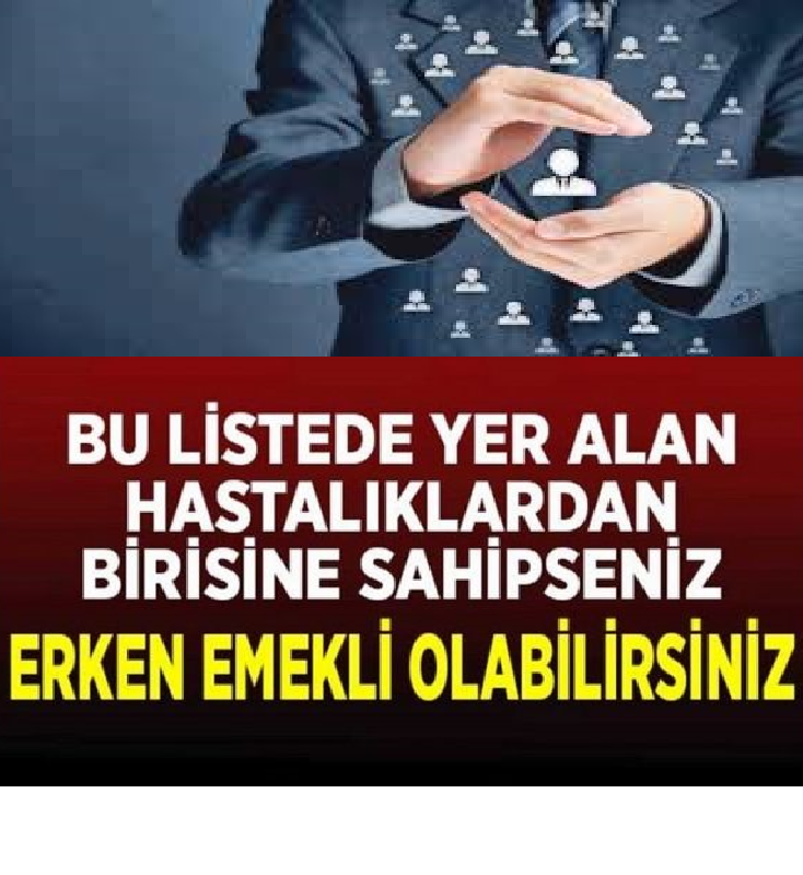 Bu Listedeki Hastalıklardan Birisine Sahipseniz Erken Emekli Olabilirsiniz