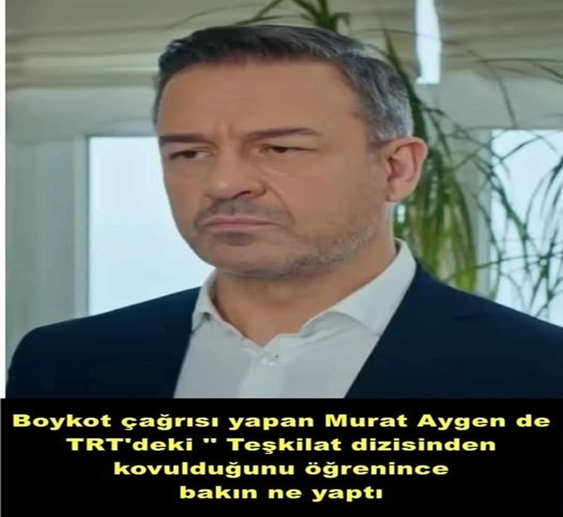 Boykot Çağrısı Yapan Murat Aygen De TRT'deki ''Teşkilat Dizisinden Kovulduğunu Öğrenince Bakın Ne Yaptı