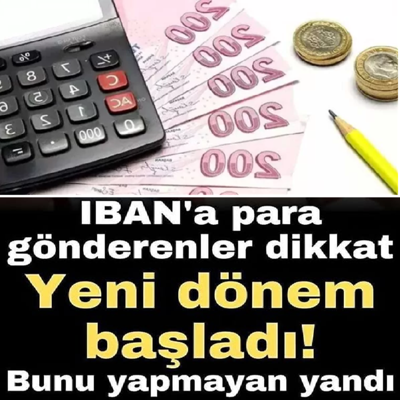 IBAN'a Para Gönderenler Dikkat!