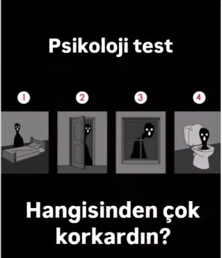 Psikoloji test. Hangisinden çok korkardın?