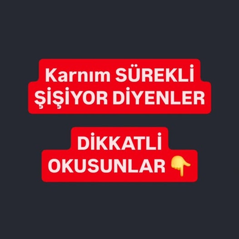 Karnı Sürekli Şişenler Dikkat!