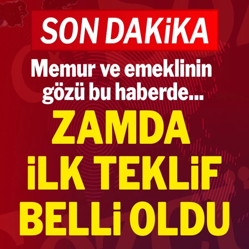 Son Dakika: Hükümetin memur ve memur emeklisi zam teklifi açıklandı!