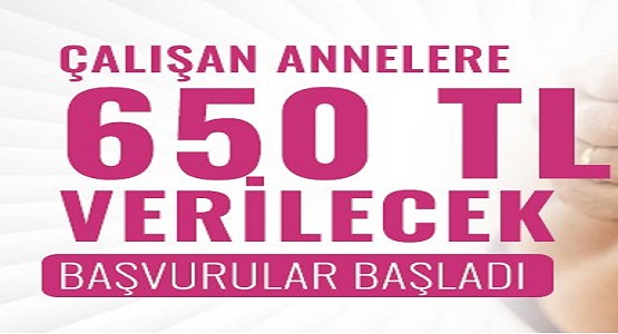 Çalışan Annelere 650 Lira Yardım Desteği Veriliyor: İşte Başvuru Şartları 