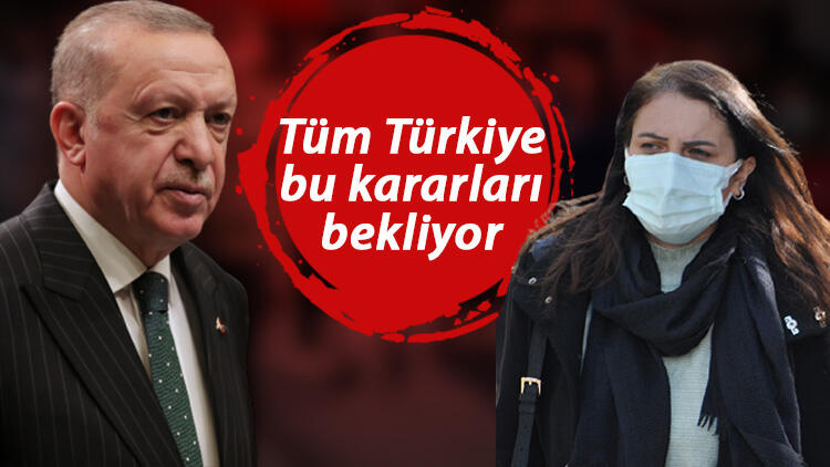 Lokantalar, Kafeler , Okullar Açılıyor mu? Sokağa Çıkma Yasağı Sona Erecek mi? Cumhurbaşkanı Erdoğan Açıkladı