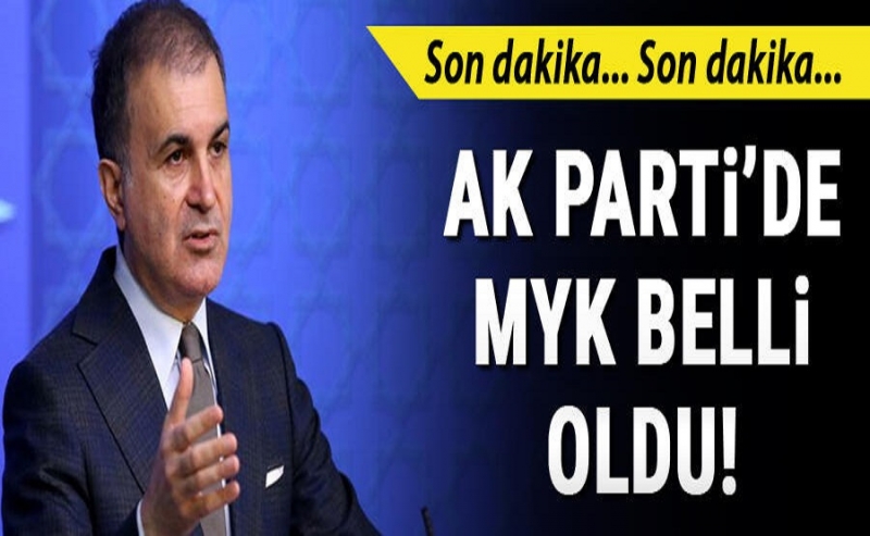 Son Dakika: AK Parti MYK Belli Oldu