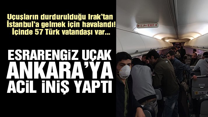Son Dakika: Irak'tan Gelen Uçak Esenboğa'ya Acil İniş Yaptı