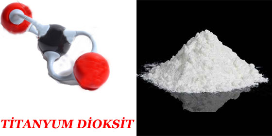 Titanyum Dioksite dikkat!