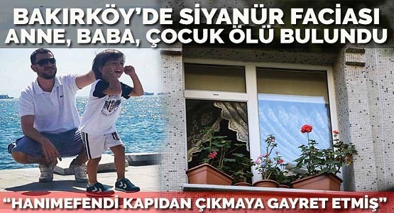 Yine Siyanürle Toplu Aile Cinayeti: Olayla İlgili Kahreden Detaylar Ortaya Çıktı