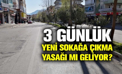 3 Gün Daha mı Sokağa Çıkma Yasağı Geliyor? Cumhurbaşkanı Erdoğan Açıkladı