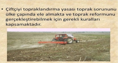 Atatürk, 1937 Kasım'ın da, meclis açılış konuşmasında, çiftçinin topraklandırılması konusunu yine anlatmıştı. 