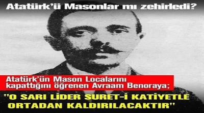ATATÜRK'TEN MASONLARA: HEPİNİZİ ASTIRIRIM!