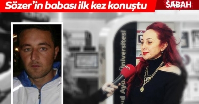Aylin Öğretmenin Babası Ayhan Sözer Kızının Ölümüyle İlgili Tüm Gerçekleri Anlattı
