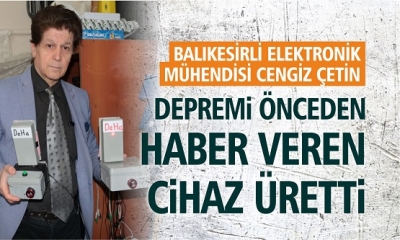 Balıkesir'li Elektronik Mühendisi Depremi Önceden Haber Veren Sistem Geliştirdi
