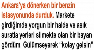 Bugün Ankara’ya dönerken bir benzin istasyonunda durduk.