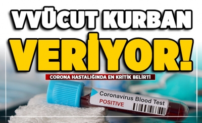 Corona virüs hastalığında en kritik belirti belli oldu! 