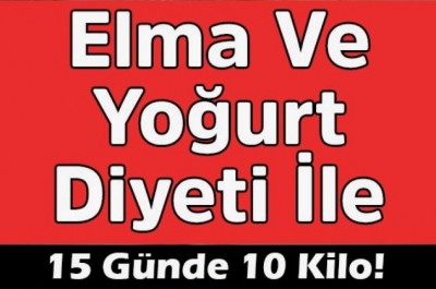 Elma Ve Yoğurt Diyeti İle 15 Günde 10 Kilo!