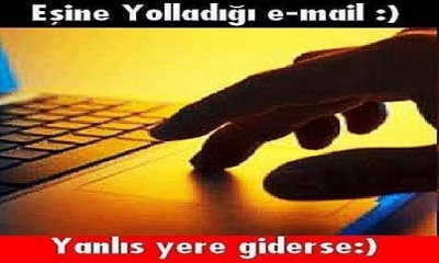 Eşine Yolladığı e-Mail Yanlış Kişiye Giderse!