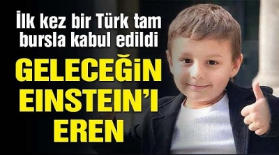 Geleceğin Einstein’ı Olmaya Aday 5 Yaşındaki Eren: İlk kez Türk bir çocuk tam bursla kabul edildi
