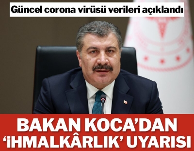 Güncel Vaka Sonuçları Açıklandı. Bakan Koca'dan Çok Önemli Uyarı Geldi