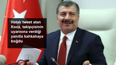 Hatalı tweet atan Koca, takipçisinin uyarısına verdiği yanıtla kahkahaya boğdu! 