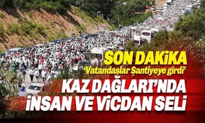 Kaz dağlarında yaşanan doğa katliamının önüne geçmek için binlerce vatandaş şantiye alanına girdi