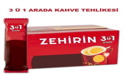 KENDİNİN VE NESLİNİN KATİLİ OLMAK İSTEMİYORSAN; 3'Ü BİR ARADA KAHVE TEHLİKESİNE LÜTFEN DİKKAT ET!..